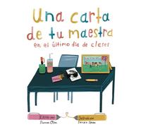 Una carta de tu maestra en el último día de clases