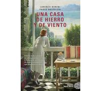 Una casa de hierro y de viento. La nueva saga familiar éxito de ventas internacional
