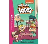 La biblioteca rosa. Una casa de locos, 10. ¡Cuidadito con Lola! (Hachette INFANTIL)