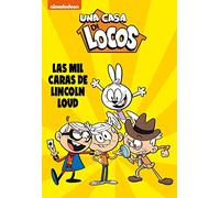Una casa de locos. Cómic 10 - Las mil caras de Lincoln Loud (Nickelodeon)