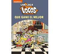 Una casa de locos. Cómic 7 - ¡Que gane el mejor! (Nickelodeon)