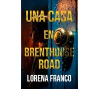 Una casa en Brenthouse Road: Intriga y suspense paranormal