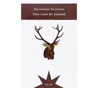 Una Casa En Llamas (RELATOS)