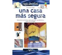 Una casa más segura: Soluciones prácticas para prevenir accidentes y robos en el hogar