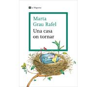 Una casa on tornar | Marta Grau Rafel