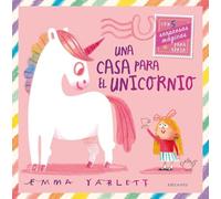 Una casa para el unicornio (Álbumes ilustrados)