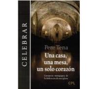 Una Casa Una Mesa Un Solo Corazon: Catequesis Mistagogica De La Dedica