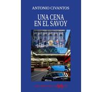 UNA CENA EN EL SAVOY: 00 (NOVELA - LOS LIBROS DEL MISSISSIPPI)