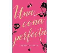 Una cena perfecta (Grandes novelas)