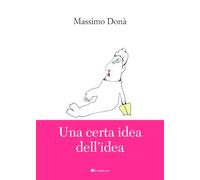 Una certa idea dell'idea (Nuova Teoretica)