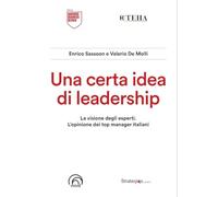 Una certa idea di leadership (Harvard Business Review Italia)