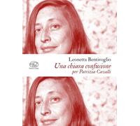 Una chiara confusione. Per Patrizia Cavalli (Beaubourg)