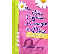 Una chica conforme al corazón de Dios/ A Girl After God's Own Heart: Devocional/ Devotional