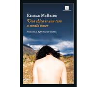 Una chica es una cosa a medio hacer: 216 (Impedimenta)