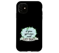 Una Chica Sabia Dijo una Vez Que eso Carcasa para iPhone 11