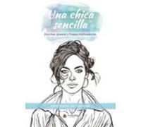 Una Chica Sencilla (escritos Poesía Y Frases Motivadoras)