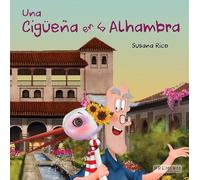 Una cigüeña en la Alhambra: 11 (Álbum Ilustrado)