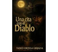 Una cita con el diablo: Novela de ficción psicológica, filosófica y de suspenso existencial
