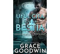 Una cita con la bestia (1) (Programa de Novias Interestelares: Las Bestias)