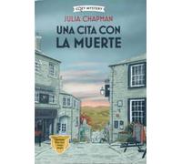 Una cita con la muerte (Cozy Mystery): Misterios de la Campiña Inglesa / Dales Detective Series Volume 1