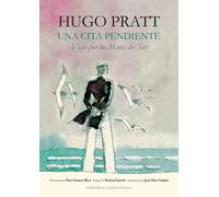 Una cita pendiente: Viaje por los Mares del Sur | Hugo Pratt