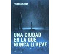 Una ciudad en la que nunca llueve