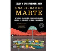 Una ciudad en Marte – ¿Podemos colonizar el espacio, deberíamos hacerlo? – Blackie Books