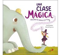 Una clase mágica: Descubre la música con Tam (Cuentos ilustrados)
