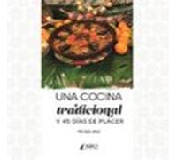 Una Cocina Tradicional Y 45 Días De Placer