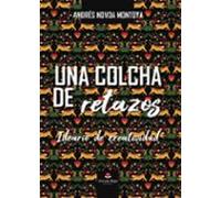 Una Colcha De Retazos Ideario De Creatividad