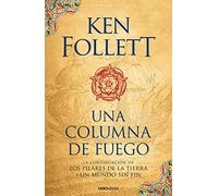 Una columna de fuego (Saga Los pilares de la Tierra 3) (Best Seller)