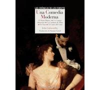 Una comedia moderna: El mono blanco - Un cortejo silencioso - La cuchara de plata - De paso - El canto del cisne: 216 (Literatura Reino de Cordelia)