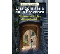 Una comisaria en la Provenza. El caso del inglés desaparecido | Pierre Martin