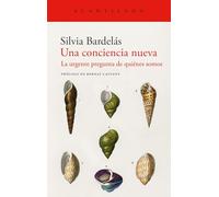 Una conciencia nueva: La urgente pregunta de quiénes somos: 516 (El Acantilado)