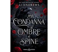 Una condanna di ombre e spine