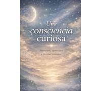 Una Consciencia Curiosa