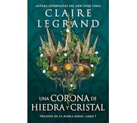 Una corona de hiedra y cristal: 1 (La niebla media)