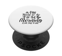 Una Cosa Divertida para Hacer por la mañana es no Hablar Conmigo PopSockets PopGrip Adhesivo