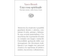 Una cosa spirituale. Non fare niente e altre forme d’arte (Vele)