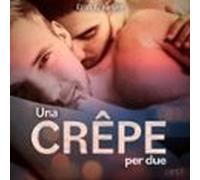 Una Crêpe Per Due (audiolibro)