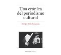 Una crónica del periodismo cultural