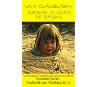 Una Cualquiera - Subiendo La Colina De Espaldas: Una Desafiante Histor