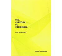 Una cuestión de conciencia (ENSAYO, TEORIA E HISTORIA DEL ARTE)