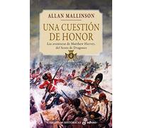 Una cuestión de honor (III) (Narrativas Históricas)