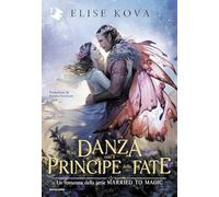 Una danza con il Principe delle Fate (Oscar fantastica edges)