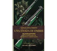 Una danza di ombre: Bloodletting - Un'avventura di Demonica Ghoulson