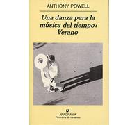 Una danza para la música del tiempo: Verano: 473 (Panorama de narrativas)