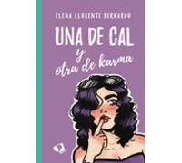 Una De Cal Y Otra De Karma