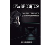 ¡Una de cortos!: Una serie de relatos cortos que te sorprenderán