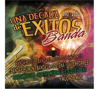 Una Decada de Exitos-Banda - Una Decada De Exitos: Banda